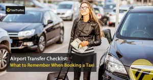 Airport-Transfer-Checklist-What-to-Remember-When-Booking-a-Taxi