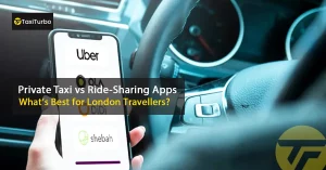 Private-Taxi-vs-Ride-Sharing-Apps-What’s-Best-for-London-Travellers
